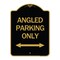 Signmission Angle Parking W/ Bidirectional Arrow, Black & Gold Aluminum Sign, 18" x 24", BG-1824-24345 A-DES-BG-1824-24345 - alternate 1